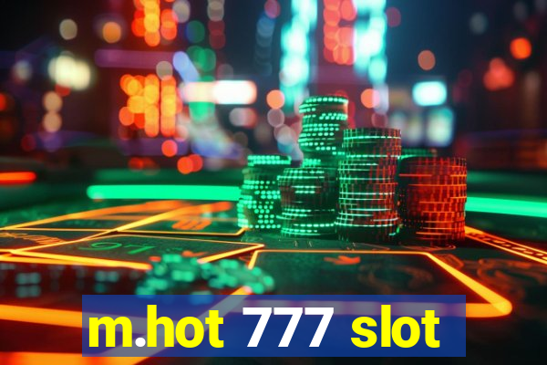 m.hot 777 slot