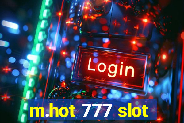 m.hot 777 slot