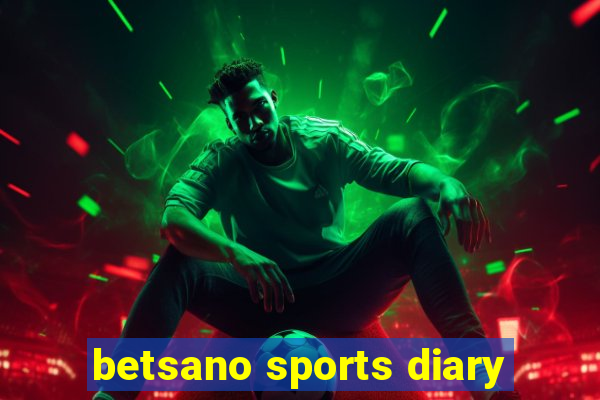 betsano sports diary