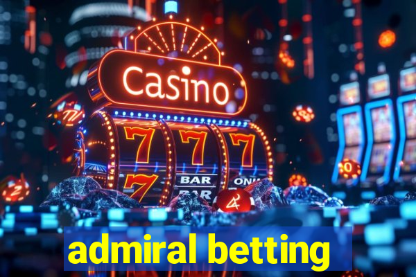 admiral betting