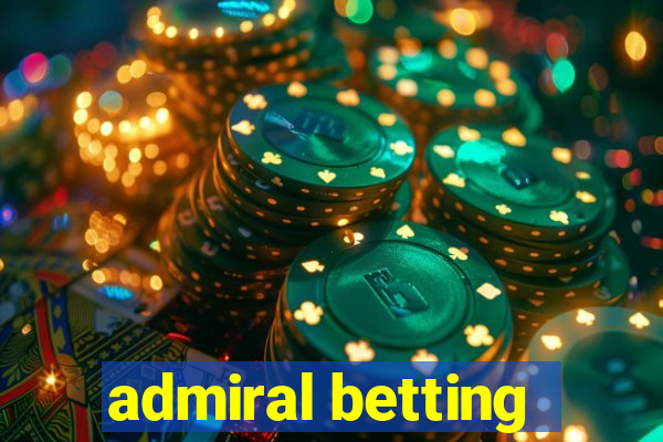 admiral betting