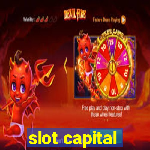 slot capital