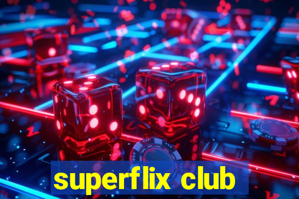 superflix club