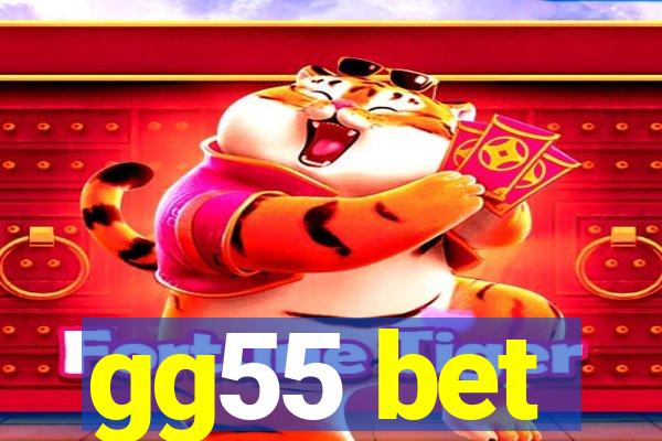 gg55 bet