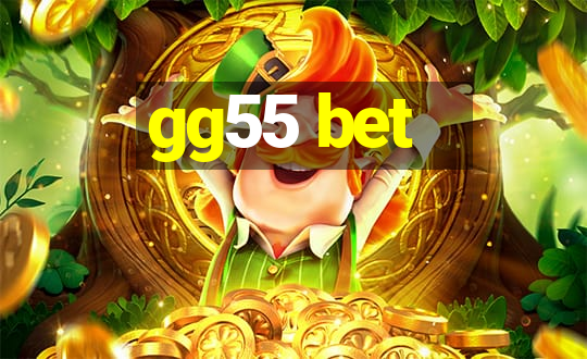 gg55 bet