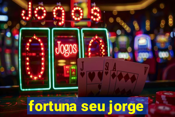 fortuna seu jorge