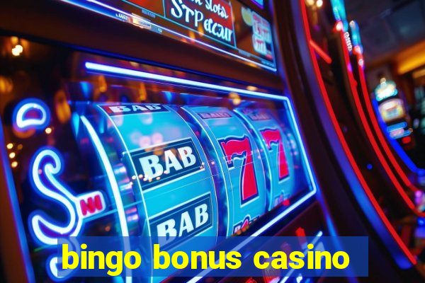 bingo bonus casino