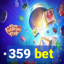 359 bet