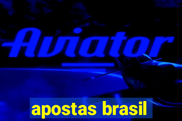 apostas brasil