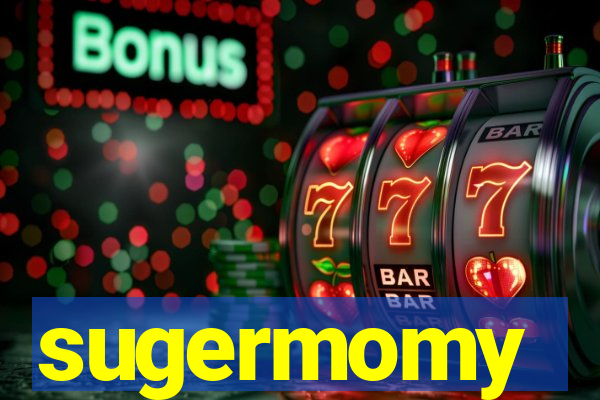 sugermomy