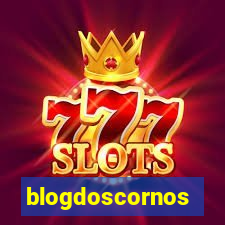 blogdoscornos