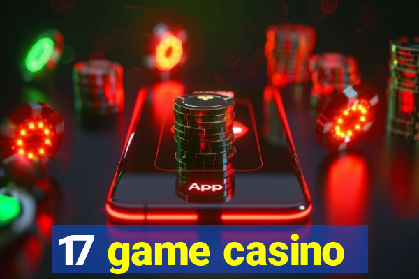 17 game casino