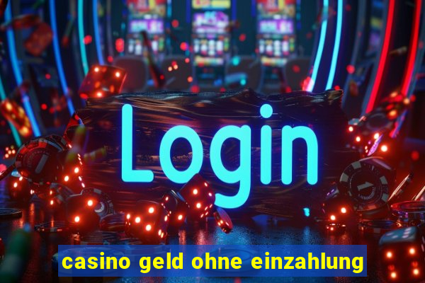 casino geld ohne einzahlung