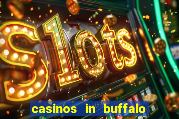 casinos in buffalo new york