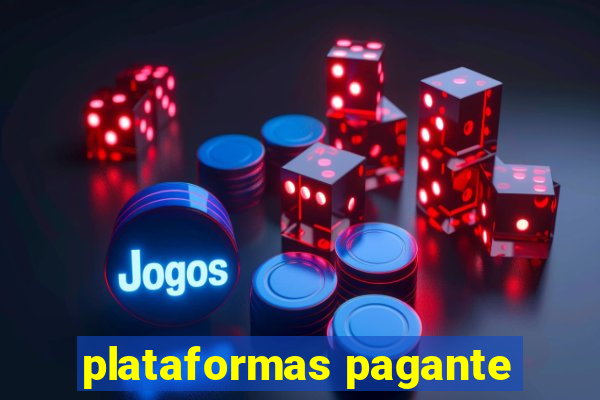 plataformas pagante