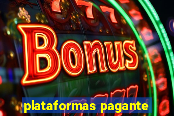 plataformas pagante