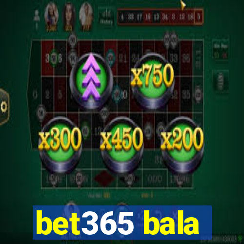 bet365 bala