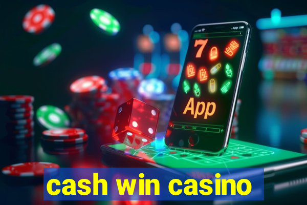 cash win casino