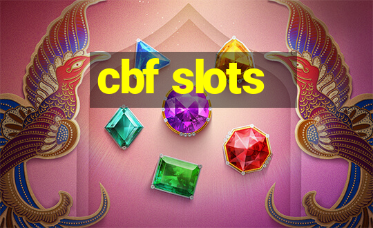 cbf slots