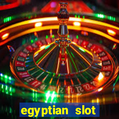 egyptian slot machine games