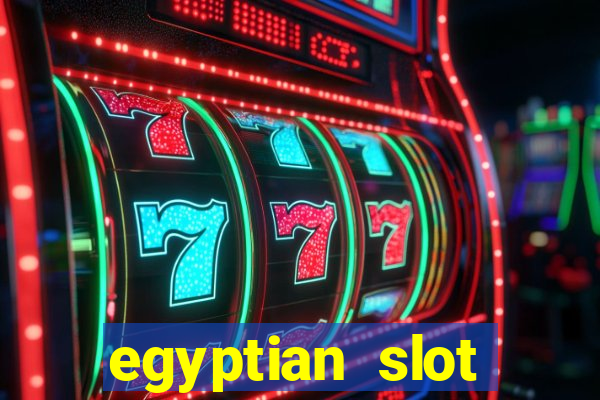 egyptian slot machine games