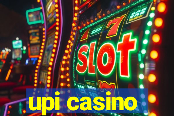 upi casino