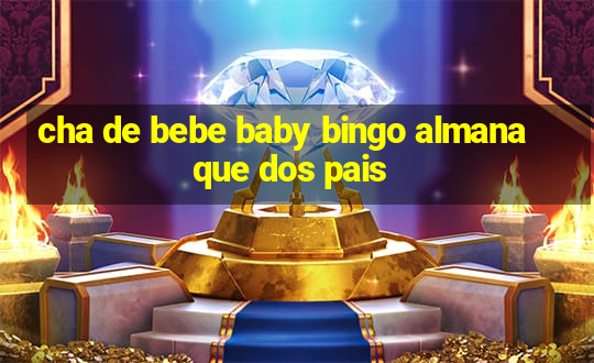 cha de bebe baby bingo almanaque dos pais