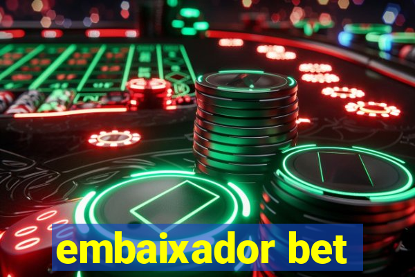 embaixador bet