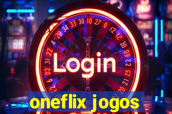 oneflix jogos