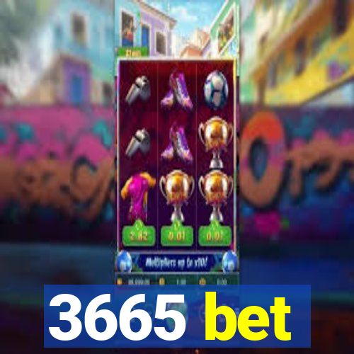 3665 bet