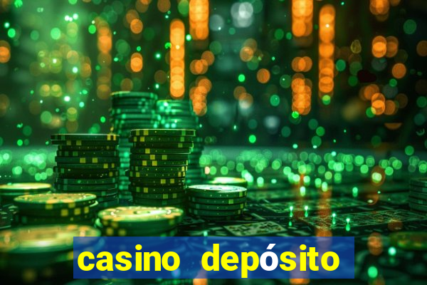 casino depósito mínimo 5 reais