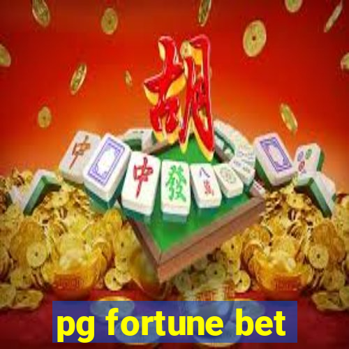 pg fortune bet