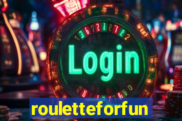 rouletteforfun