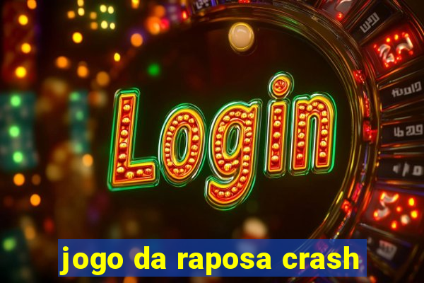 jogo da raposa crash