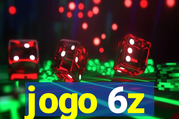 jogo 6z