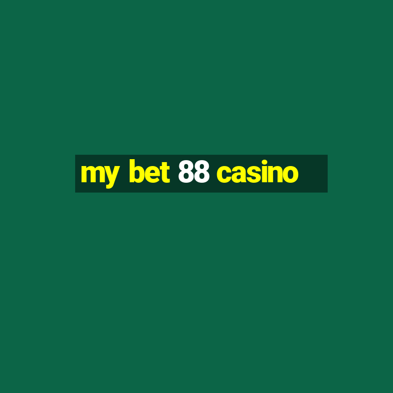 my bet 88 casino