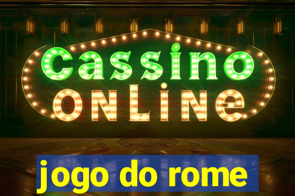 jogo do rome