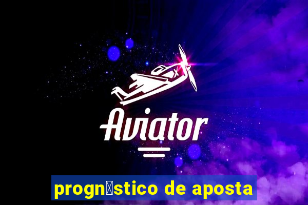 progn贸stico de aposta