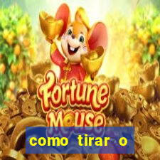 como tirar o dinheiro do fortune tiger