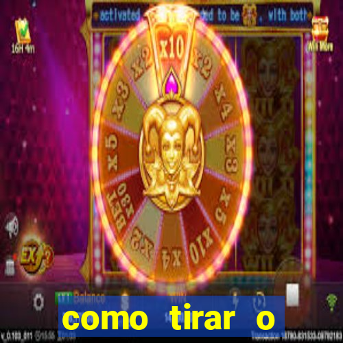 como tirar o dinheiro do fortune tiger