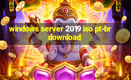 windows server 2019 iso pt-br download