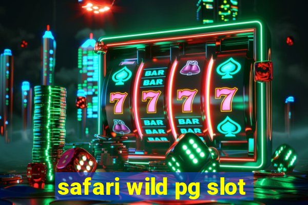 safari wild pg slot