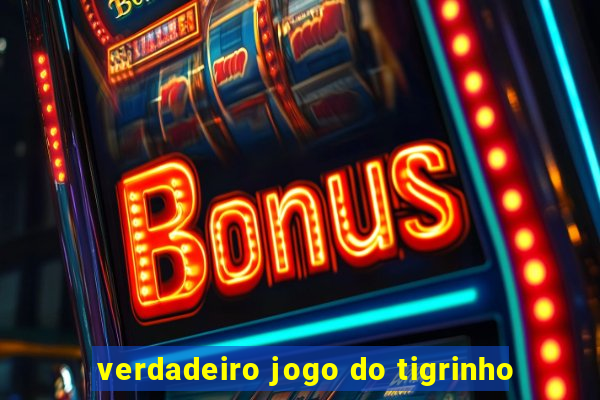 verdadeiro jogo do tigrinho