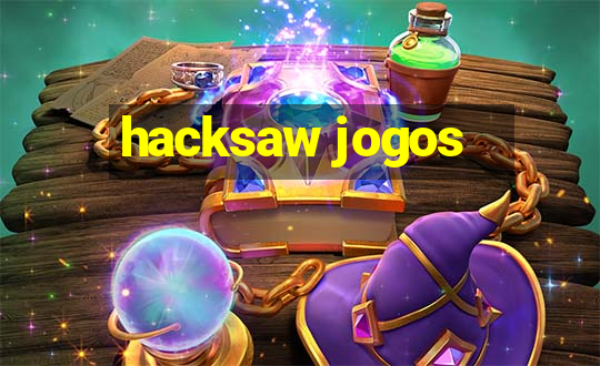 hacksaw jogos