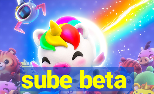 sube beta