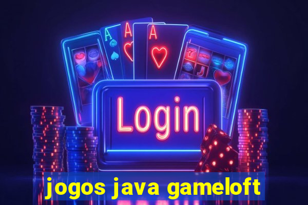 jogos java gameloft