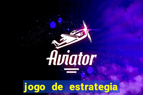 jogo de estrategia para android