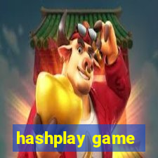 hashplay game