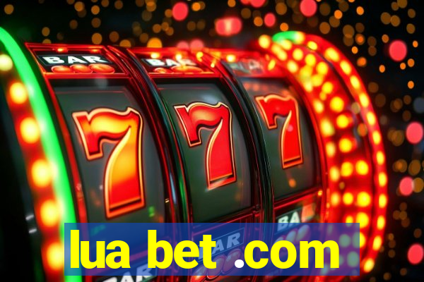 lua bet .com