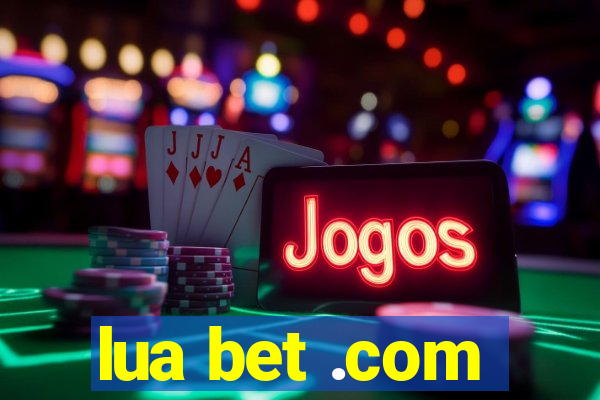 lua bet .com